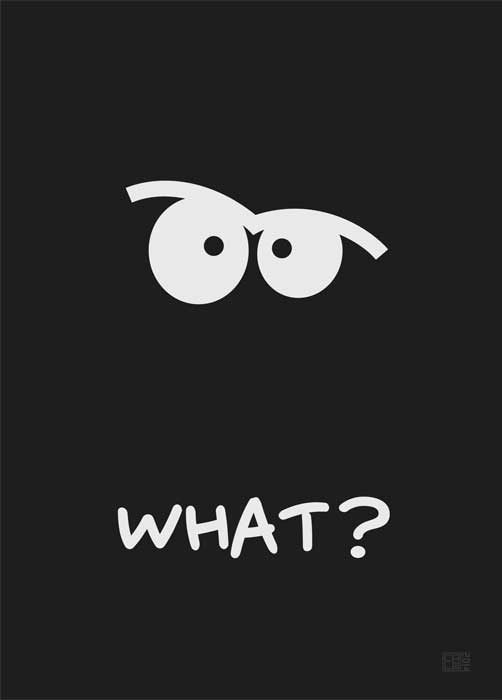 What ? | Poster | BadFishPosters