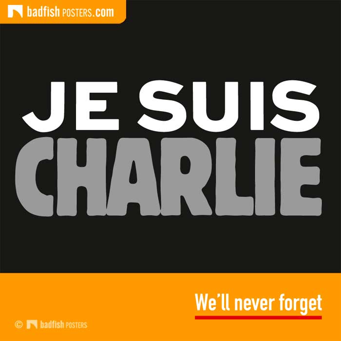 JE SUIS CHARLIE | We’ll Never Forget | Poster Blog