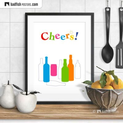 Cheers! | Graphic Poster | © BadFishPosters.com