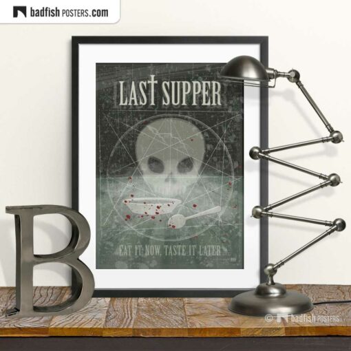 The Last Supper | Art Poster | © BadFishPosters.com