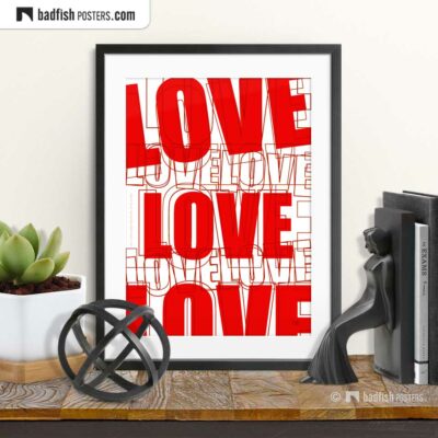 Love | Graphic Poster | © BadFishPosters.com