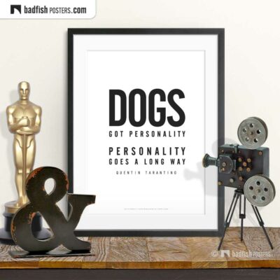 Pulp Fiction | Dogs Got Personality | Typographic Movie Poster | © BadFishPosters.com