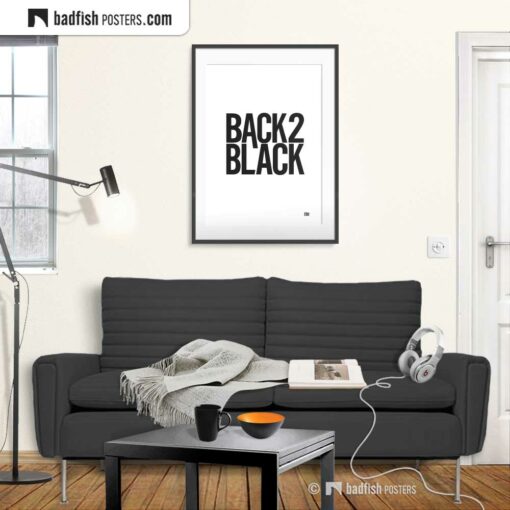 Back To Black | Typographic Poster | Gallery Image | © BadFishPosters.com