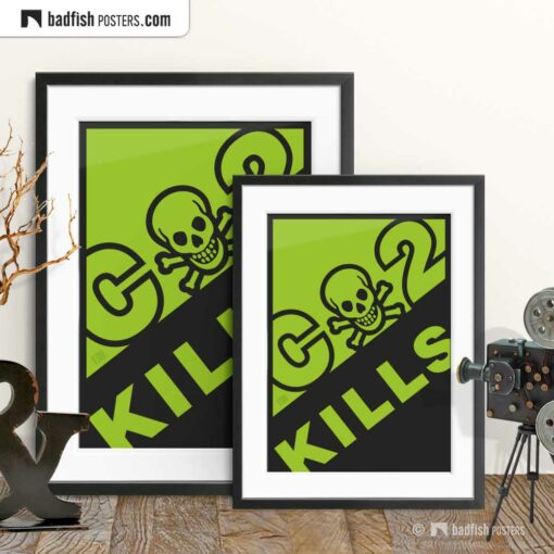 CO2 Kills | Alarming Graphic Poster | Gallery Image | © BadFishPosters.com