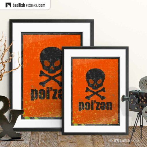 Poi'zen | Poizen | Poison | Graphic Poster | Gallery Image | © BadFishPosters.com