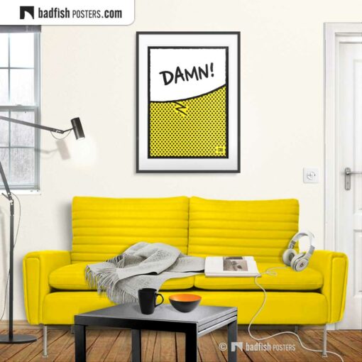 Damn! | Comic Style Speech Bubble Poster | Gallery Image | © BadFishPosters.com