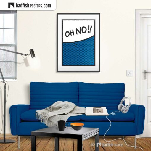 Oh No!! | Comic Style Speech Bubble Poster | Gallery Image | © BadFishPosters.com