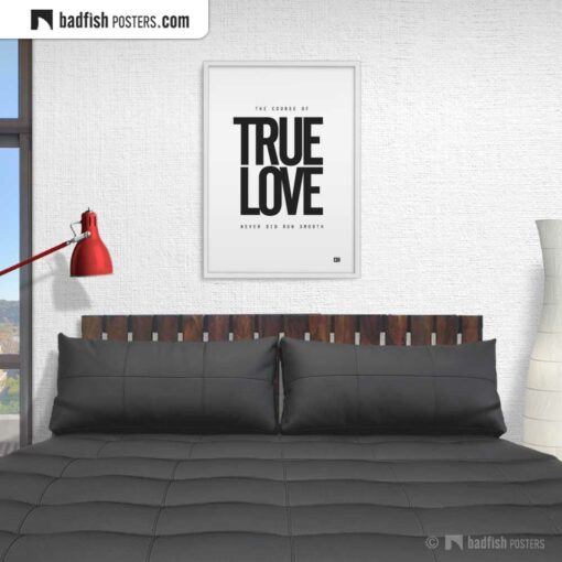 True Love | Typographic Poster | Gallery Image | © BadFishPosters.com