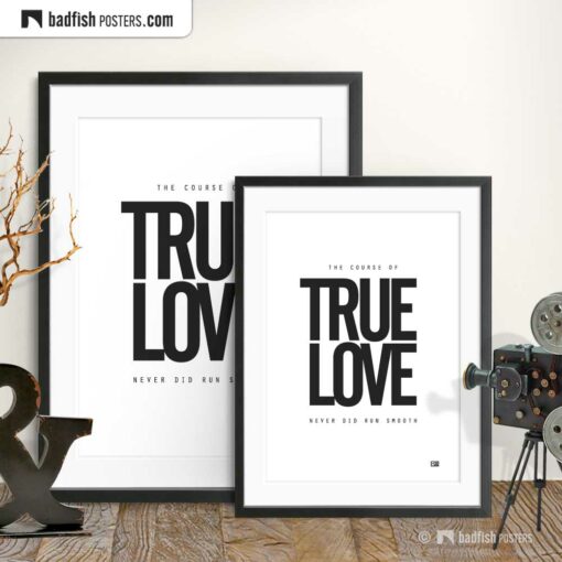 True Love | Typographic Poster | Gallery Image | © BadFishPosters.com