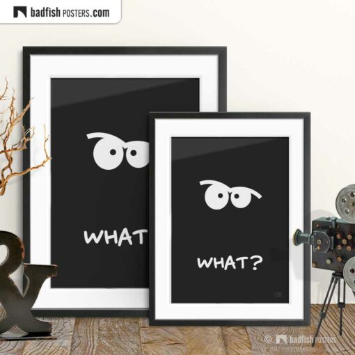 What? | Comic Style Poster | Gallery Image | © BadFishPosters.com