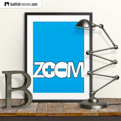 Zoom | Graphic Poster | © BadFishPosters.com