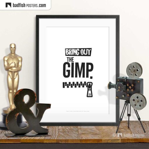Bring Out The Gimp | Typographic Movie Poster | © BadFishPosters.com