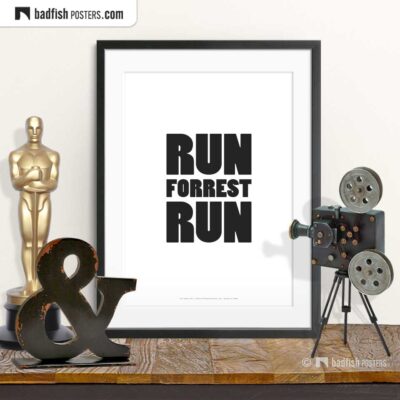 Run Forrest Run | Typographic Movie Poster | © BadFishPosters.com